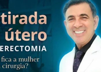 ENTENDA O QUE ACONTECE COM A MULHER APÓS A RETIRADA DO ÚTERO [HISTERECTOMIA]
