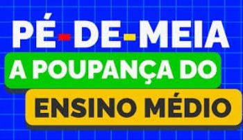 Adesão ao Programa PÉ-DE-MEIA deve ser feita até dia 25 pelos secretários municipais de educação de todo o Brasil