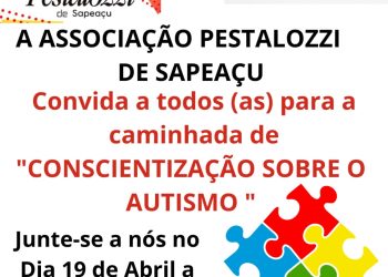 SAPEAÇU: Associação Pestalozzi realizará Caminhada de Conscientização sobre o Autismo nesta sexta-feira 20 de abril