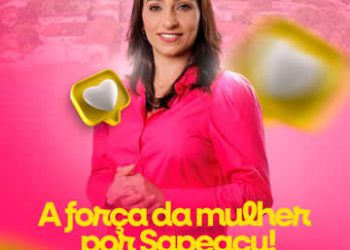 SAPEAÇU: Vereadora Luana, prestigia evento de lançamento da chapa de ACM Neto em Feira de Santana