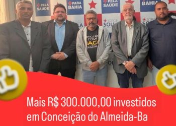 Conc. do Almeida: Dep. Federal Jorge Solla destina emenda de 300 mil pra saúde do município
