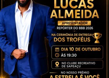 SAPEAÇU: Prêmio destaques do Ano 2026 premiará 120 com presença confirmada de Lucas Almeida do BBB 2026